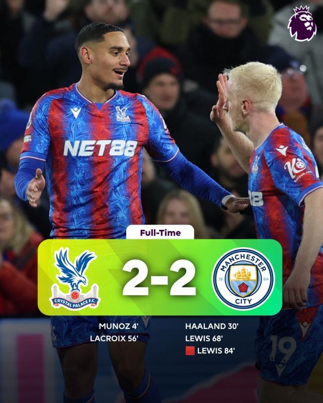 九游体育-【英超】水晶宫2比2十人曼城，里科·刘易斯被罚下